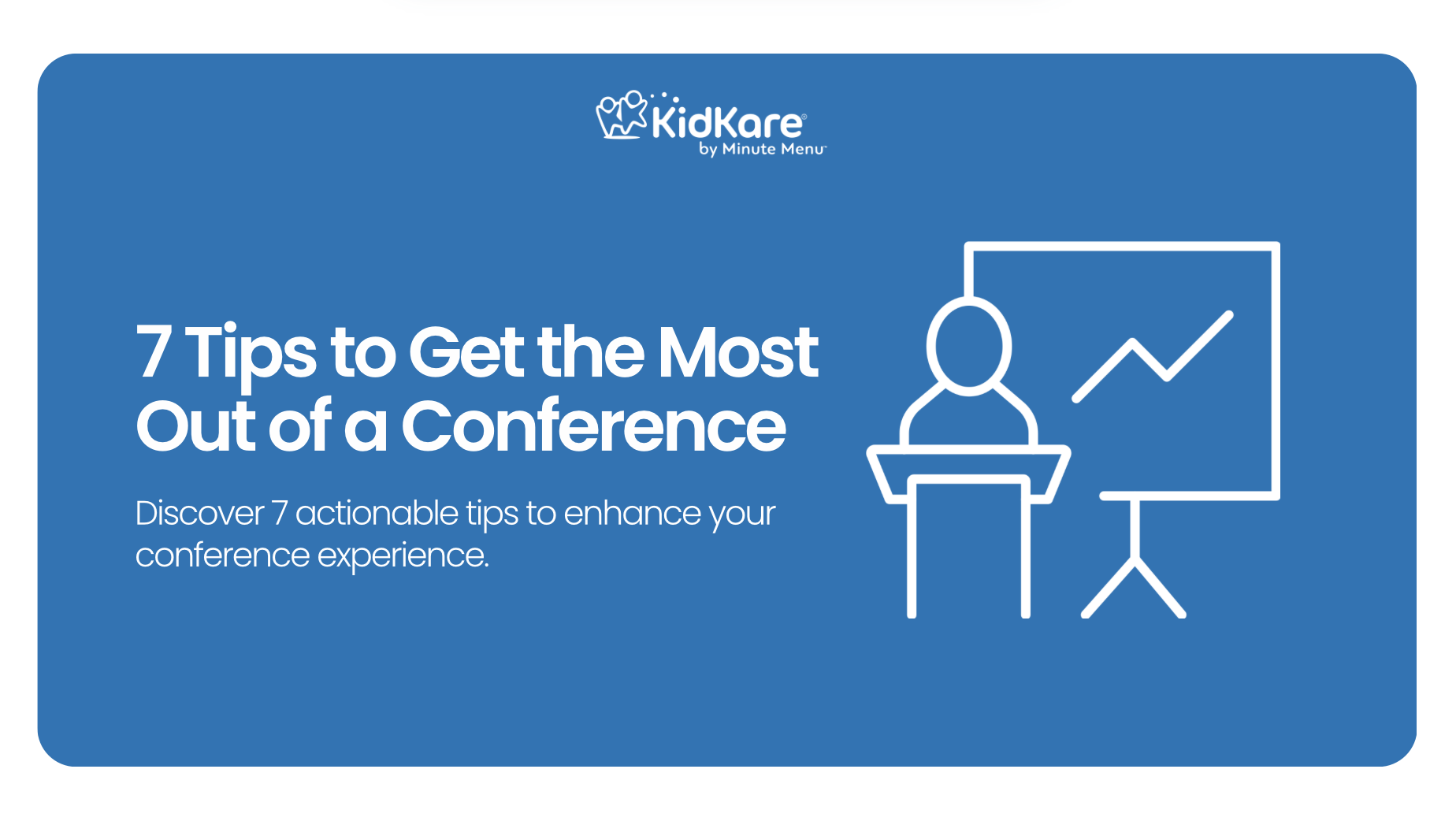7 Tips to Get the Most Out of a Conference
